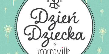 TEMAT RZEKA I MAMAVILLE ZAPRASZAJĄ NA DZIEŃ DZIECKA.