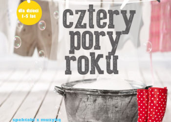 PREMIERA SPEKTAKLU „CZTERY PORY ROKU”