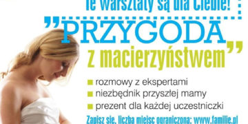 PRZYGODA Z MACIERZYŃSTWEM – WARSZTATY