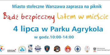 Piknik otwarcia – „Bądź bezpieczny latem w mieście”