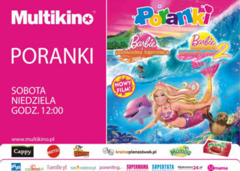 LIPCOWE PORANKI W MULTIKINIE  Z BARBIE – KRÓLOWĄ MORSKICH FAL!