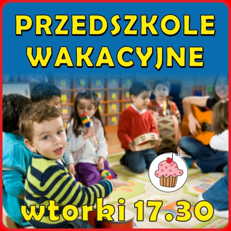 Przedszkole wakacyjne!