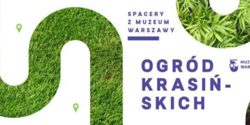 Spacer po Ogrodzie Krasińskich