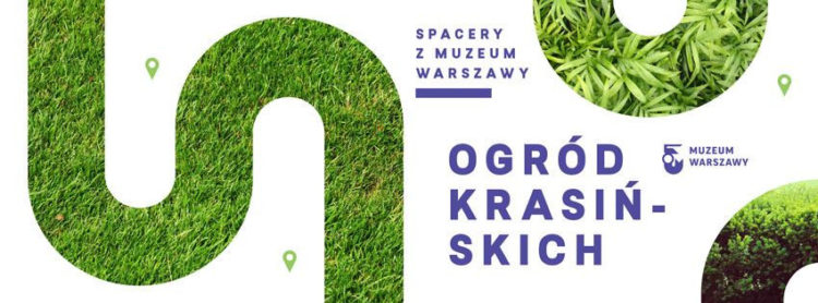 Spacer po Ogrodzie Krasińskich