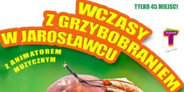Wczasy z grzybobraniem nad morzem w Jarosławcu