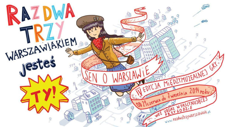 Raz, Dwa, Trzy – warszawiakiem jesteś Ty!