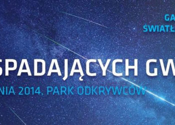 Noc Spadających Gwiazd w Niebie Kopernika!