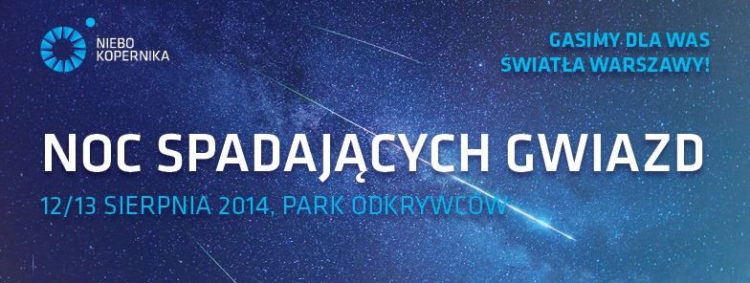 Noc Spadających Gwiazd w Niebie Kopernika!
