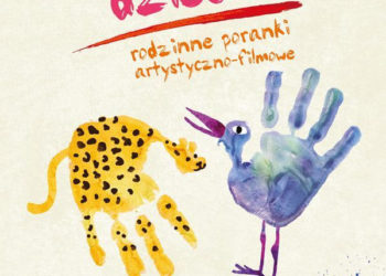 „PRAHA DZIECIOM – rodzinne poranki artystyczno – filmowe”