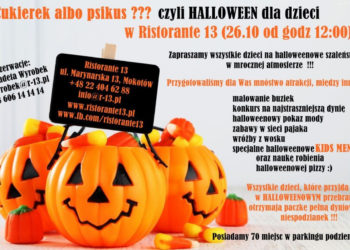 Cukierek, albo psikus, czyli : Halloween dla dzieci w restauracji Ristorante 13 !!!
