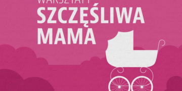 Szczęśliwa Mama – Klub Mama Tata i Ty