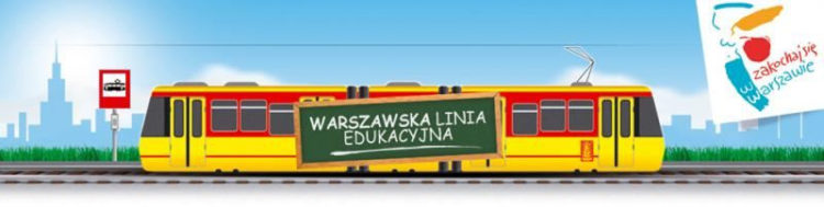 Szósta edycja Warszawskiej Linii Edukacyjnej