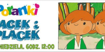 Listopadowe Poranki o 12.00 w Multikinie z kultową polską animacją „Jacek i Placek”.