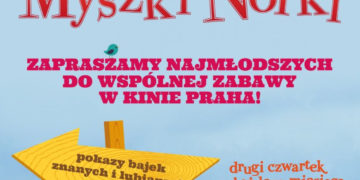KINO MYSZKI NORKI wyjątkowe spotkania dla dzieci w Kinie Praha!