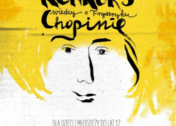 Z Chopinem na ty/A ty co wiesz o Chopinie?