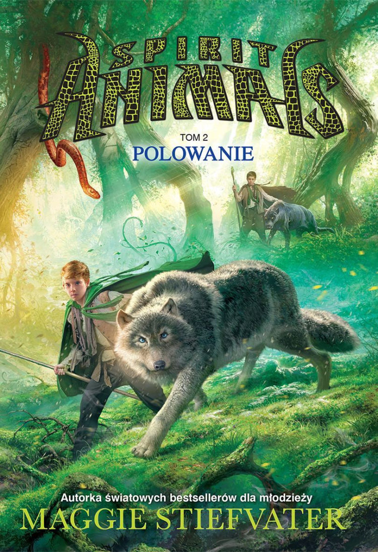 Seria SPIRIT ANIMALS. Tom 1: Zwierzoduchy, Brandon Mull, przekład: Michał Kubiak. Tom 2: Polowanie, Maggie Stiefvater, przekład: Michał Kubiak