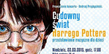 Przedstawienie muzyczne dla dzieci: Cudowny świat Harrego Pottera