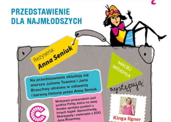 Podróż z Pchłą Szachrajką – przedstawienie teatralne dla dzieci w reżyserii Anny Seniuk