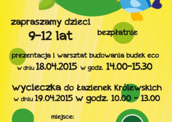 Przyroda w koło nas- spotkania i wycieczki przyrodniczo- ornitologiczne dla dzieci!