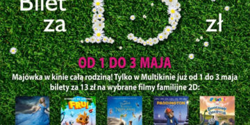 Rodzinna Majówka w Multikinie