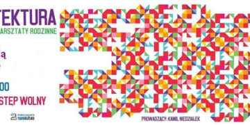 Tajemniczy ogród – ArtTektura – warsztaty rodzinne