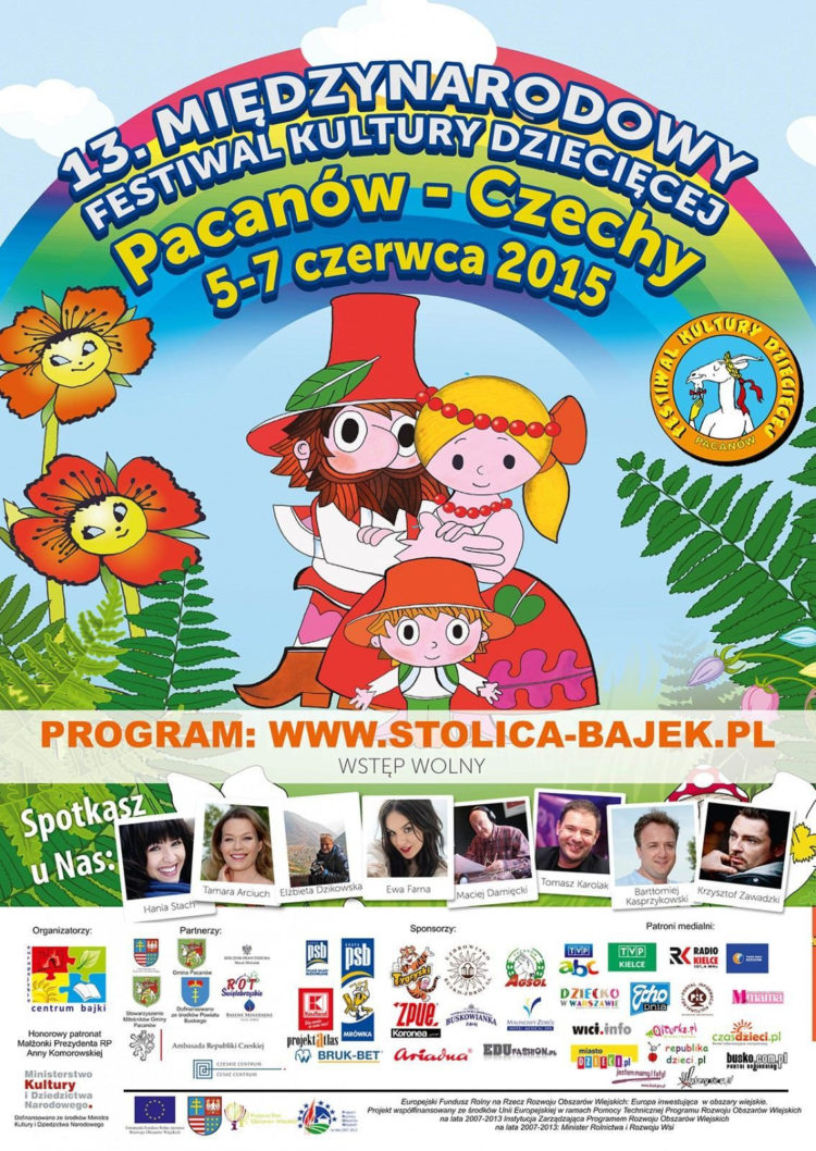 13. Międzynarodowy Festiwal Kultury Dziecięcej. Pacanów – Czechy 2015  5 czerwca – 7 czerwca