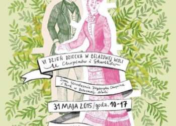 VI Dzień Dziecka w Żelazowej Woli „U Chopinów i Skarbków”