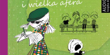 Audiobook „Lilka i spółka” oraz „Lilka i wielka afera” już w sprzedaży!