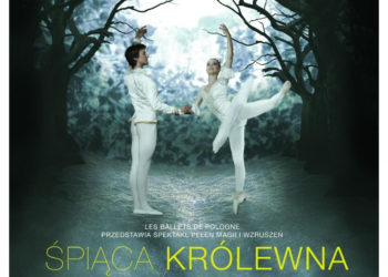 ’Śpiąca Królewna’ – spektakl baletowy zespołu Les Ballets de Pologne
