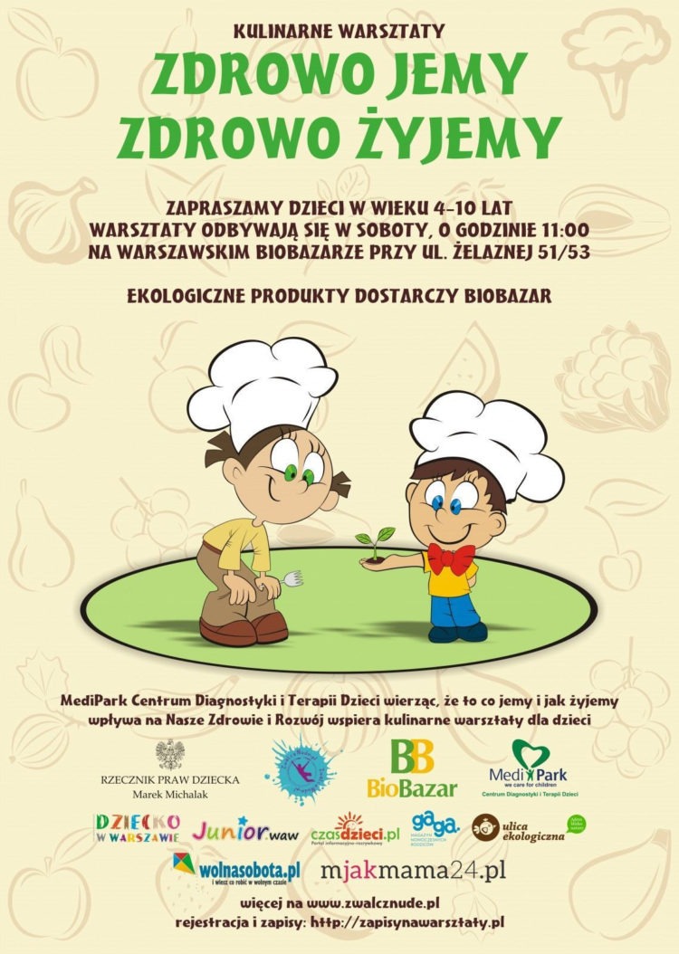 Warsztaty kulinarne o pysznym i zdrowym jedzeniu:  Zdrowo jemy, zdrowo żyjemy
