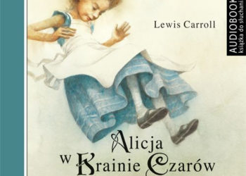 Alicja w Krainie Czarów w nowej odsłonie!