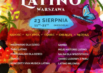 FESTIWAL LATINO WARSZAWA – Poczuj magię Warszawy tętniącej rytmem latino!