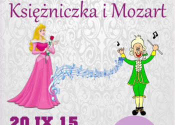 Niedzielno – rodzinne spotkanie z teatrem. Bajka dla dzieci- „Księżniczka i Mozart”