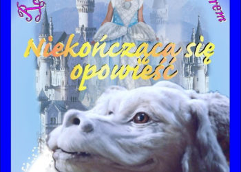 Spektakl „Fantazjana – Niekończąca się opowieść”