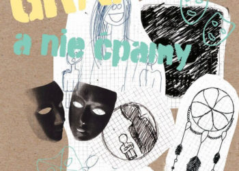 Spektakl „Zobacz… Gramy a nie ćpamy!”