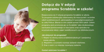 RUSZYŁA V EDYCJA OGÓLNÓPOLSKIEGO PROGRAMU „SCRABBLE® W SZKOLE”