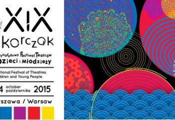 Za nami XIX Międzynarodowy Festiwal Teatrów dla Dzieci i Młodzieży KORCZAK 2015!