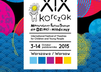 XIX Międzynarodowy Festiwal Teatrów dla dzieci i Młodzieży KORCZAK 2015