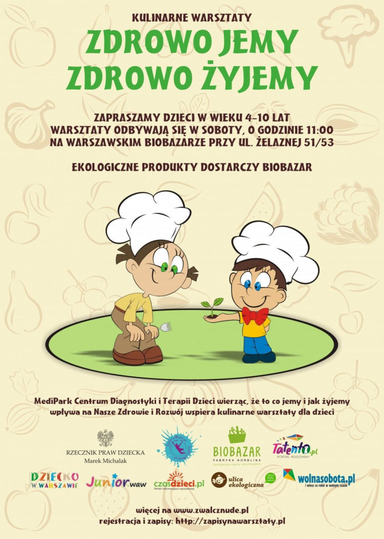 Warsztaty kulinarne o pysznym i zdrowym jedzeniu:  Zdrowo jemy, zdrowo żyjemy