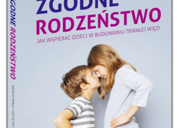 Zgodne rodzeństwo – czyli jakie?