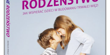 Zgodne rodzeństwo – czyli jakie?