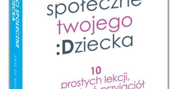Jak twoje dziecko  powinno zdobywać przyjaciół?