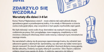 Warsztaty dla dzieci 3-8 lat pt. „Zdarzyło się wczoraj”