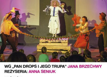 „Hops oto Drops” reż. Anna Seniuk, spektakl dla dzieci