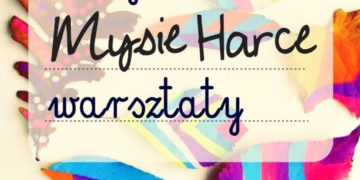 Warsztaty Mysie Harce