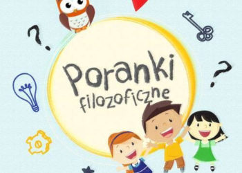 Poranki filozoficzne dla dzieci – Czy musimy się bać strachu ?