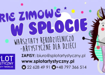 Ferie zimowe w Splocie Artystycznym – Rozbudzamy pasje!