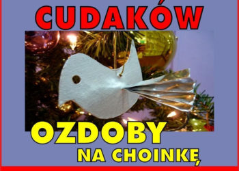 Fabryka Cudaków – OZDOBY NA CHOINKĘ