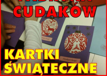 Fabryka Cudaków – KARTKI ŚWIĄTECZNE