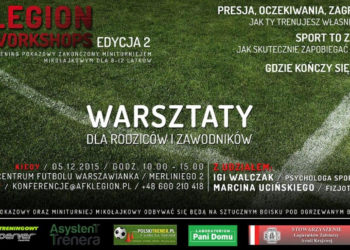 PIŁKARSKI TURNIEJ MIKOŁAJKOWY DLA DZIECI Z WARSZTATAMI DLA RODZICÓW w ramach cyklu Legion Workshops